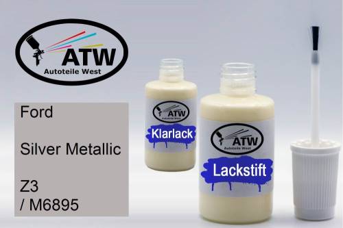 Ford, Silver Metallic, Z3 / M6895: 20ml Lackstift + 20ml Klarlack - Set, von ATW Autoteile West.